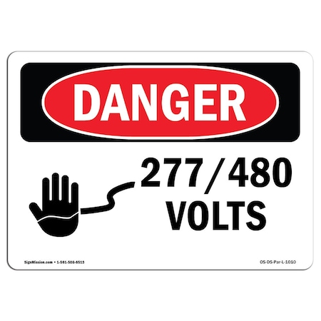 Signmission Safety Sign, OSHA Danger, 10" Height, 14" Width, Aluminum, 277 480 Volts, Landscape OS-DS-A-1014-L-1010